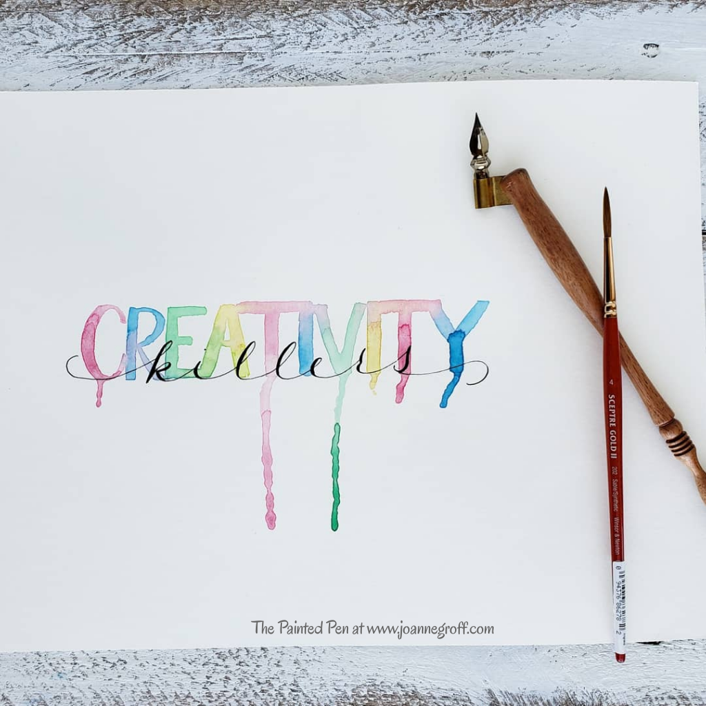 creativity killers, allowed to be creative, watercolor lettering, calligraphy letters