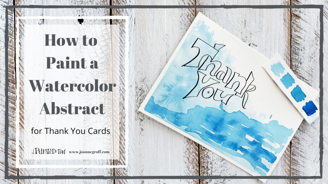 How to paint a watercolor abstract for a Thank you card