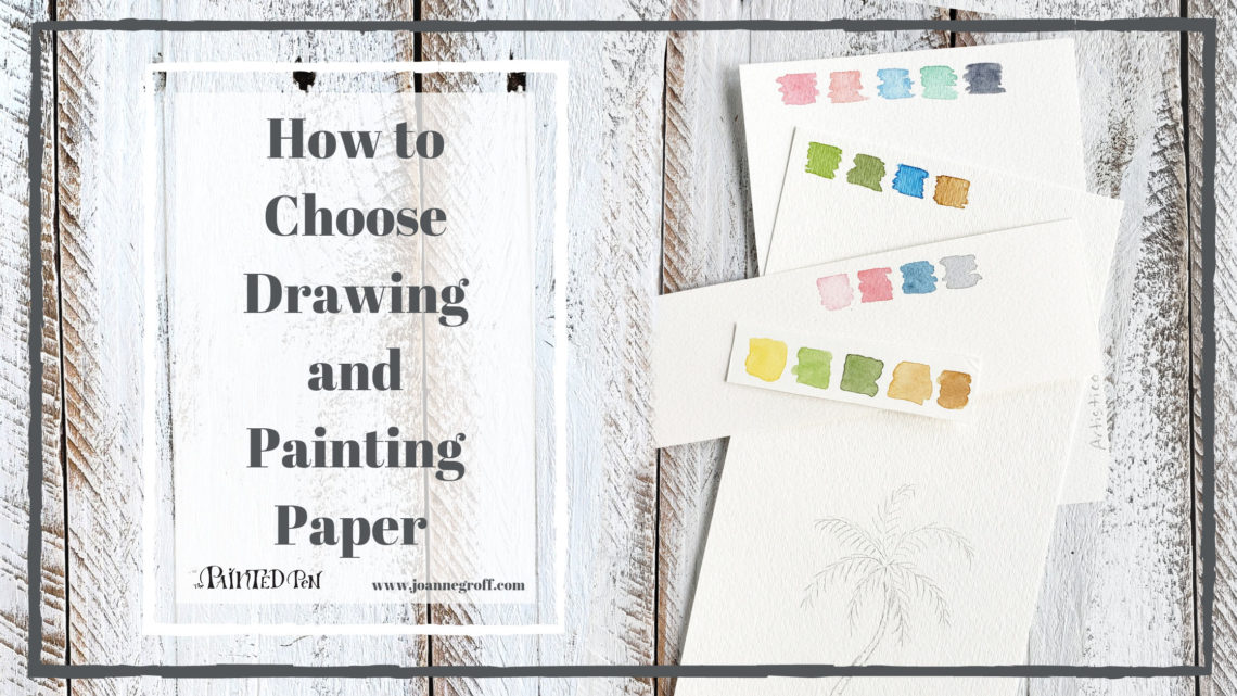 How to Choose Drawing and Painting Paper