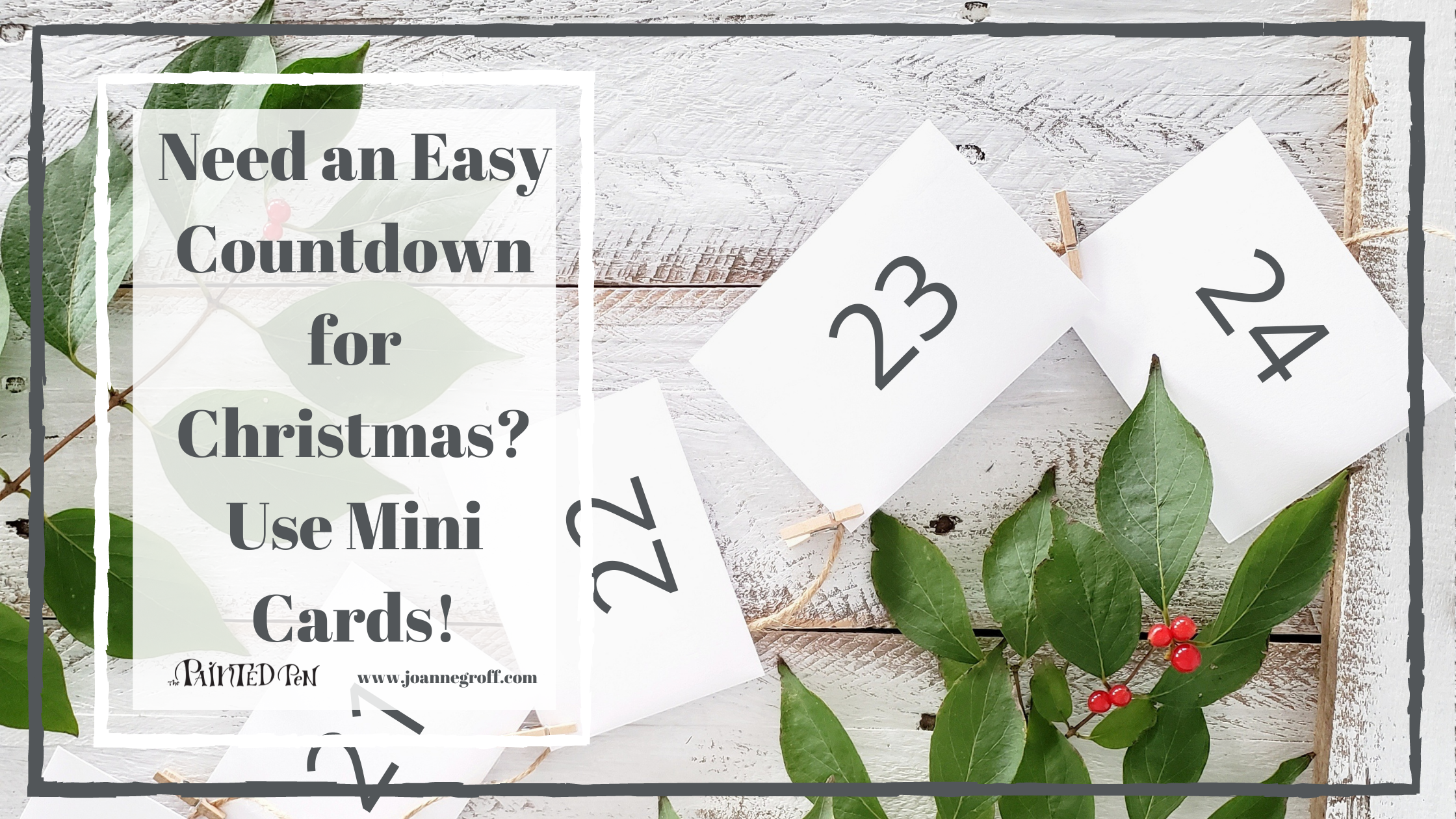 Mini Cards for a Countdown to Christmas - The Painted Pen