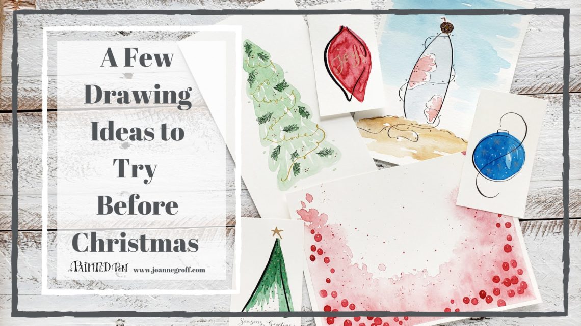 A Few Simple Drawing Ideas to Try Before Christmas - The Painted Pen